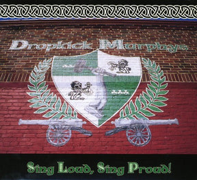 the album cover for Dropkick Murphys - Sing Loud Sing Proud