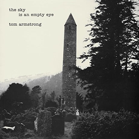 the album cover for Tom Armstrong - The Sky Is An Empty Eye [LP]