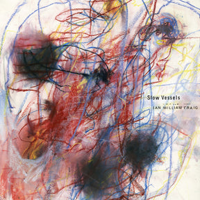 the album cover for Ian William Craig - Slow Vessels [Vinyl]