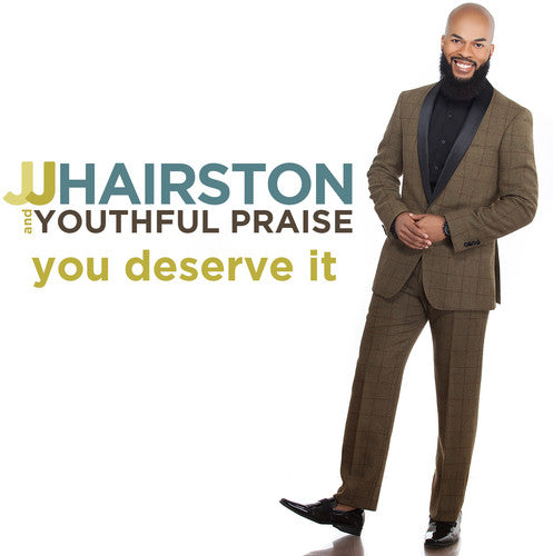 J.J. Hairston & Youthful Praise - You Deserve It [CD]