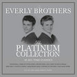 the album cover for The Everly Brothers - Platinum Collection [Colored Vinyl] (Slv) (Uk)