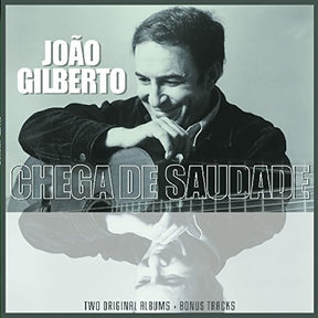 the album cover for Joao Gilberto - Joao Gilberto / Chega De Saudade