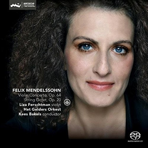 Mendelssohn / Ferschtman / Bakels - Felix Mendelssohn: Violin Concerto - Super Audio CD