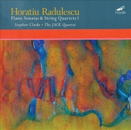 the album cover for Radulescu / Jack Quartet / Clarke - Horatiu Radulescu: Piano Sonatas & String Quartets
