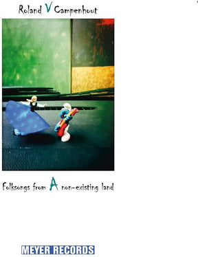 the album cover for Van Roland Campenhout - Folksongs From A Non-existing Land