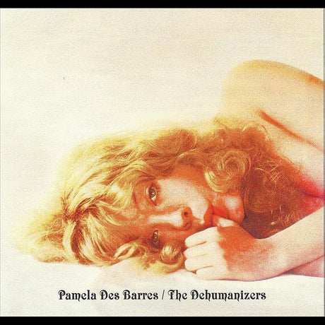 the album cover for Pamela Barres Des & The Dehumanizers - With the Dehumanizers