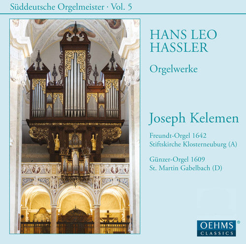 Hassler / Kelemen - Joseph Kelemen Plays Hans Leo Hassler - Super Audio CD