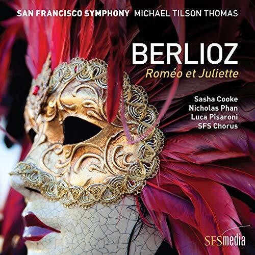 San Francisco Symphony / Thomas,michael Tilson - Berlioz: Romeo Et Juliette - Super Audio CD