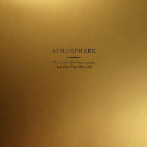 the album cover for Atmosphere - When Life Gives You Lemons You Paint That Shit Gold
