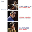 the album cover for Elgar / Pre / Baker / Barbirolli - Cello Concerto Sea Pictures