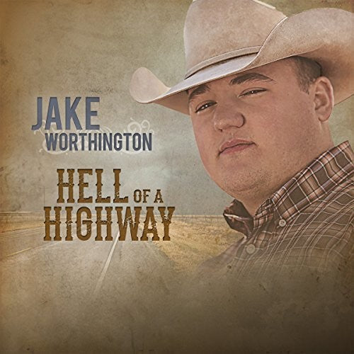 Jake Worthington - Hell Of A Highway [CD]