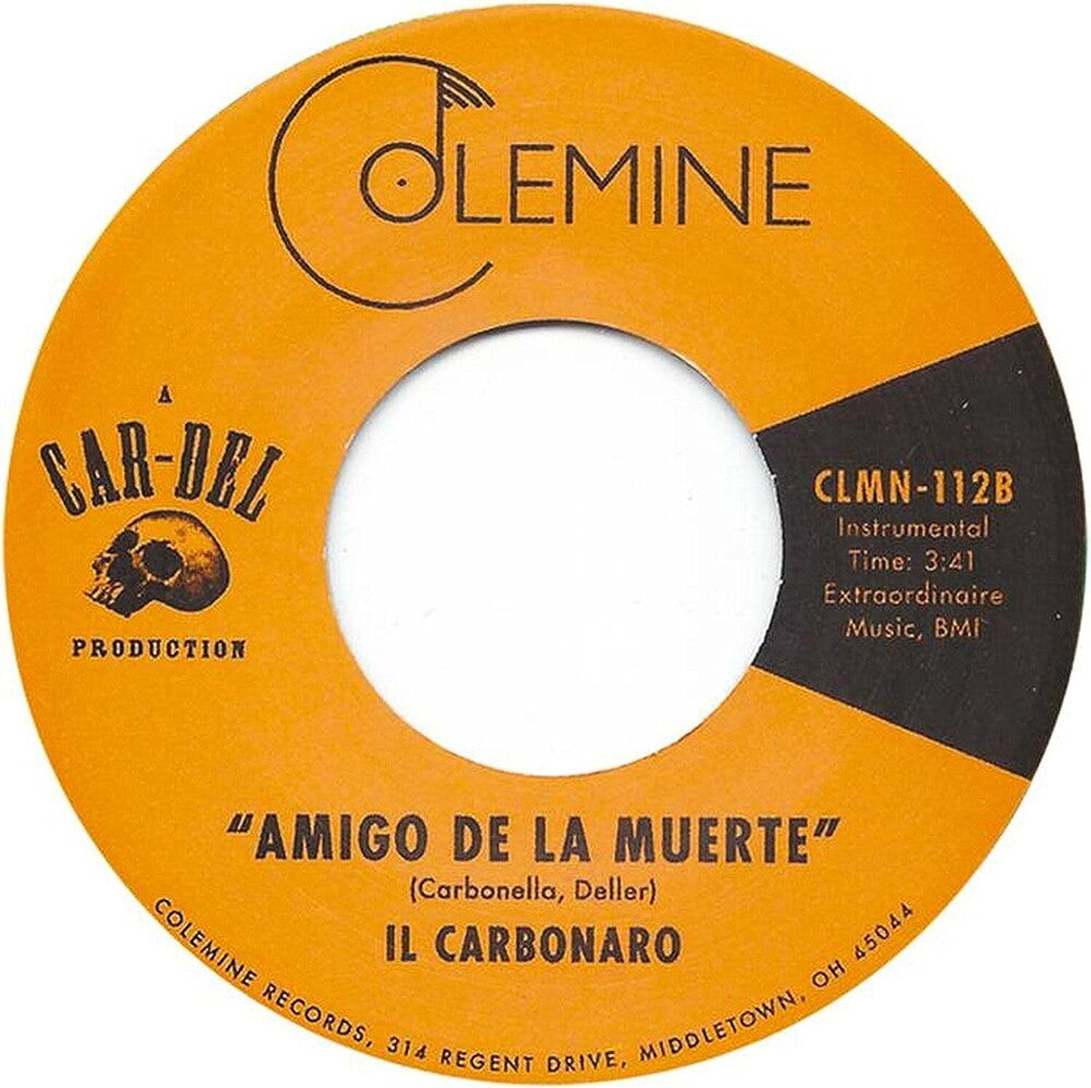Il Carbonaro - High Noon / Amigo De La Muerte [7" Vinyl]