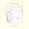 the album cover for Gregor - Silver Drop [Colored Vinyl] (Can)