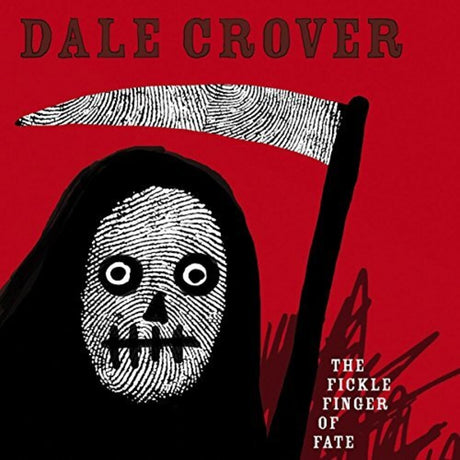 the album cover for Dale Crover - The Fickle Finger Of Fate [Import LP]