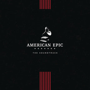 the album cover for American Epic [Documentary Series] - American Epic: The Soundtrack [LP]