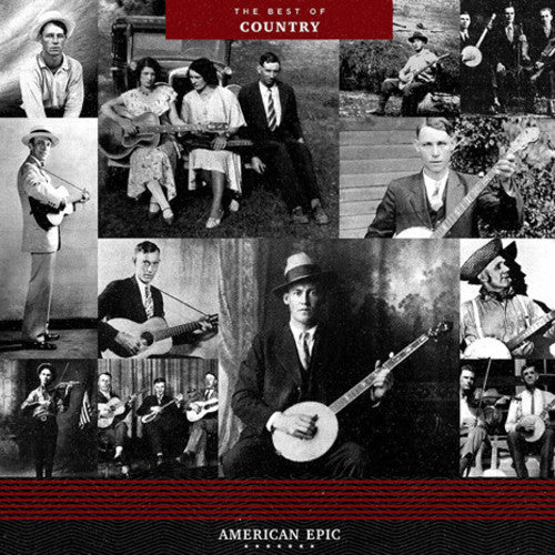 the album cover for American Epic [Documentary Series] - American Epic: The Best Of Country [LP]