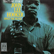 the album cover for John Lee Hooker - That's My Story: John Lee Hooker Sings The Blues