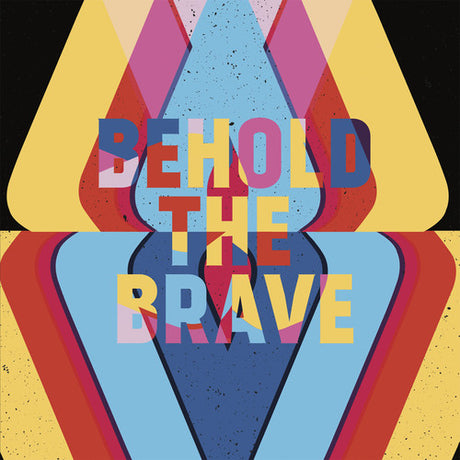 the album cover for Behold the Brave - Behold The Brave [Colored Vinyl]
