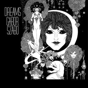 the album cover for Gabor Szabo - Dreams (Gate) [180 Gram] [Remastered] (Ger)