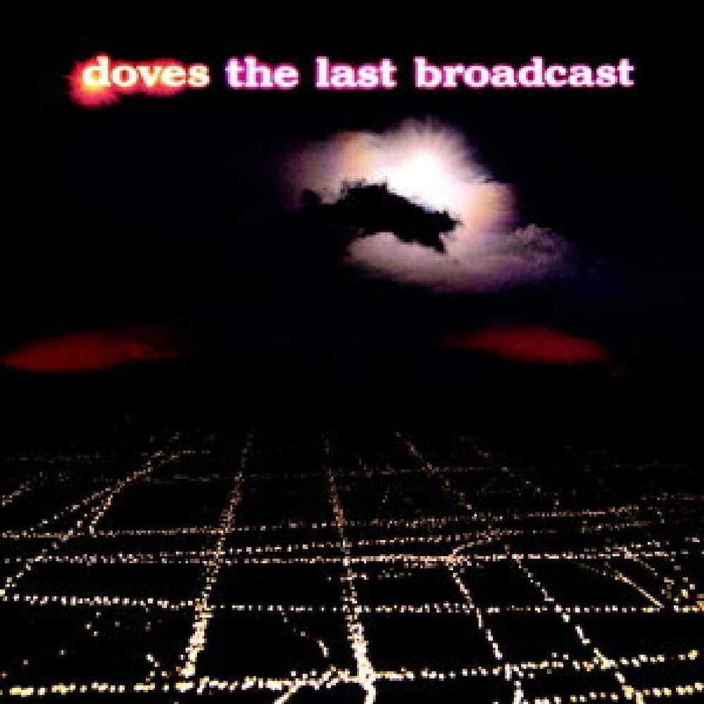 the album cover for Doves - Last Broadcast [Colored Vinyl] (Org)
