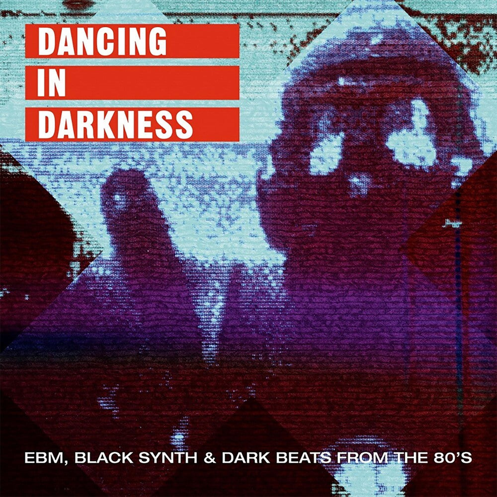 Dancing in Darkness - EBM, Black Synth & Dark Beats from the 80's [2LP]
