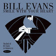 the album cover for Bill Evans - Smile With Your Heart: The Best of Bill Evans on Resonance