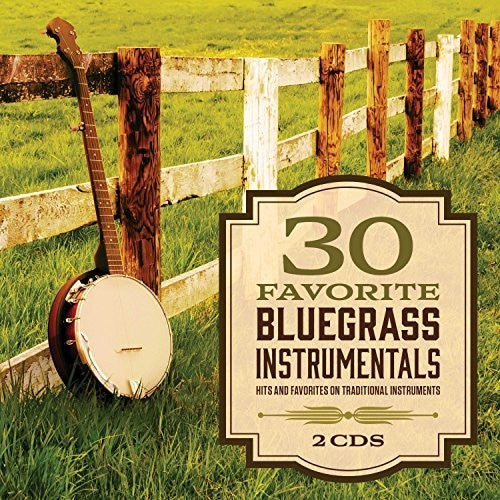 30 Favorite Bluegrass Instrumentals / Various - 30 Favorite Bluegrass Instrumentals (Various Artists) [CD]