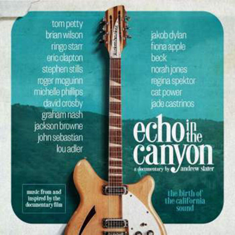 the album cover for V/A - Echo in the Canyon (Original Motion Picture Soundtrack)