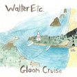 the album cover for Walter Etc - Gloom Cruise
