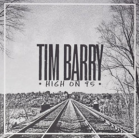 the album cover for Tim Barry - High On 95