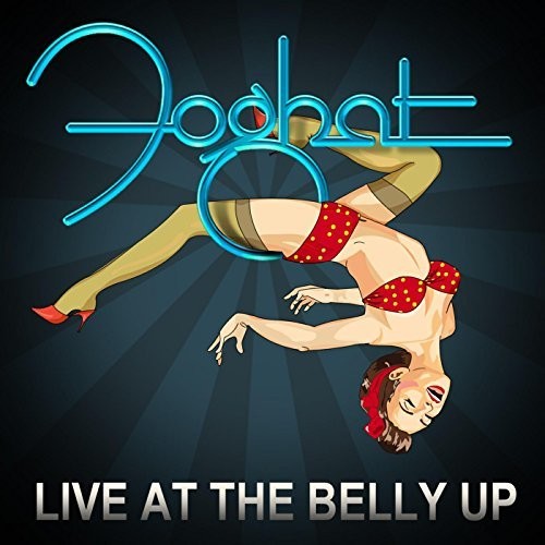 Foghat - Live At The Belly Up [CD]