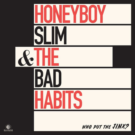 the album cover for Honeyboy Slim & The Bad Habits - Who Put The Jinx?