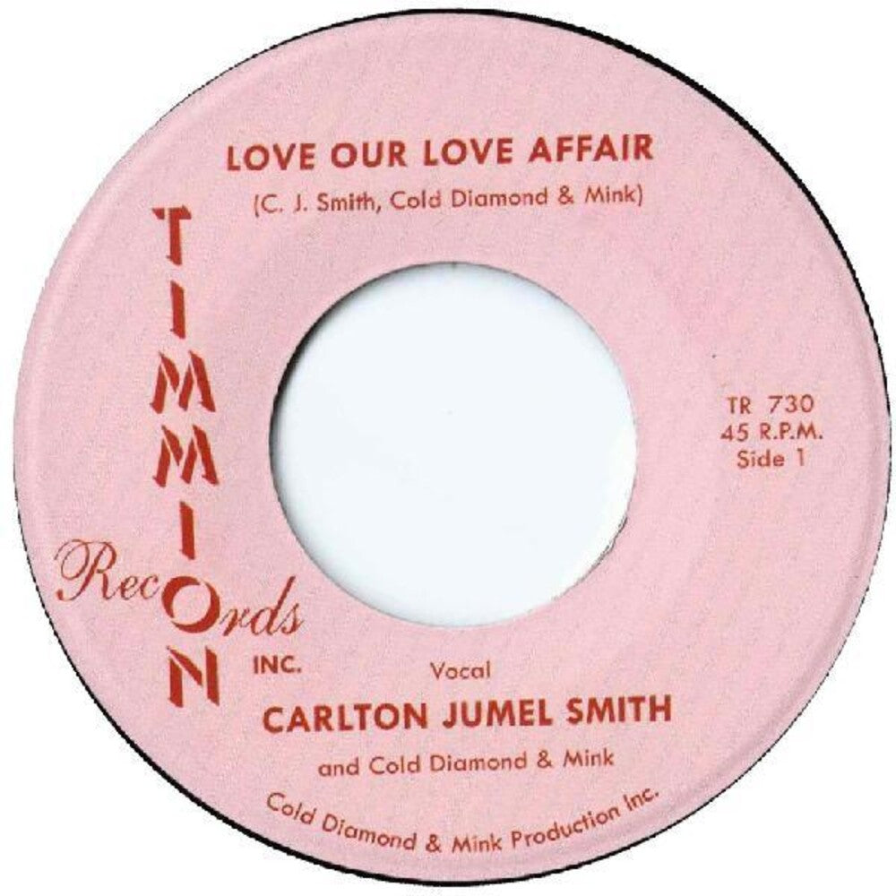 Carlton Smith Jumel - Love Our Love Affair / Instrumental [7" Vinyl]