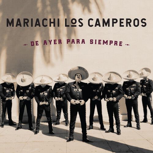 Mariachi Los Camperos - De Ayer Para Siempre - Music CD