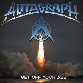 the album cover for Autograph - Get Off Your Ass