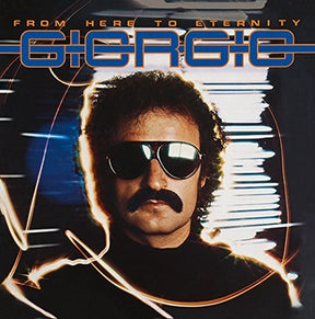 the album cover for Giorgio Moroder - From Here To Eternity