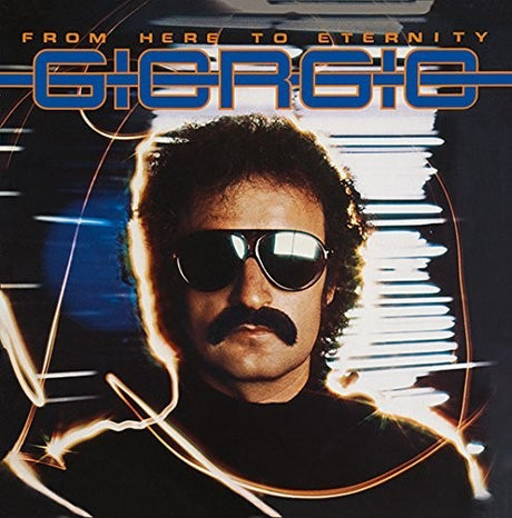 the album cover for Giorgio Moroder - From Here To Eternity