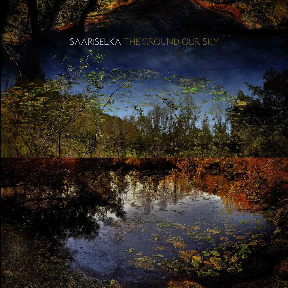 the album cover for Saariselka - The Ground Our Sky [LP]