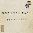 the album cover for GospelbeacH - Let It Burn