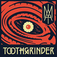 the album cover for Toothgrinder - I AM