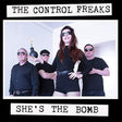 the album cover for Control Freaks - She's The Bomb