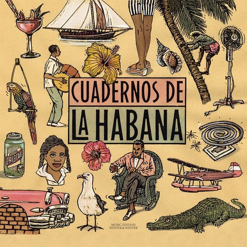 the album cover for Cuadernos De La Habana / Various - Cuadernos de la Habana