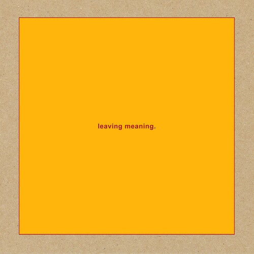 Leaving Meaning. (Vinyl)