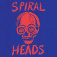 the album cover for Spiral Heads - Spiral Heads EP [Vinyl]