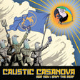 the album cover for Caustic Casanova - God How I Envy The Deaf