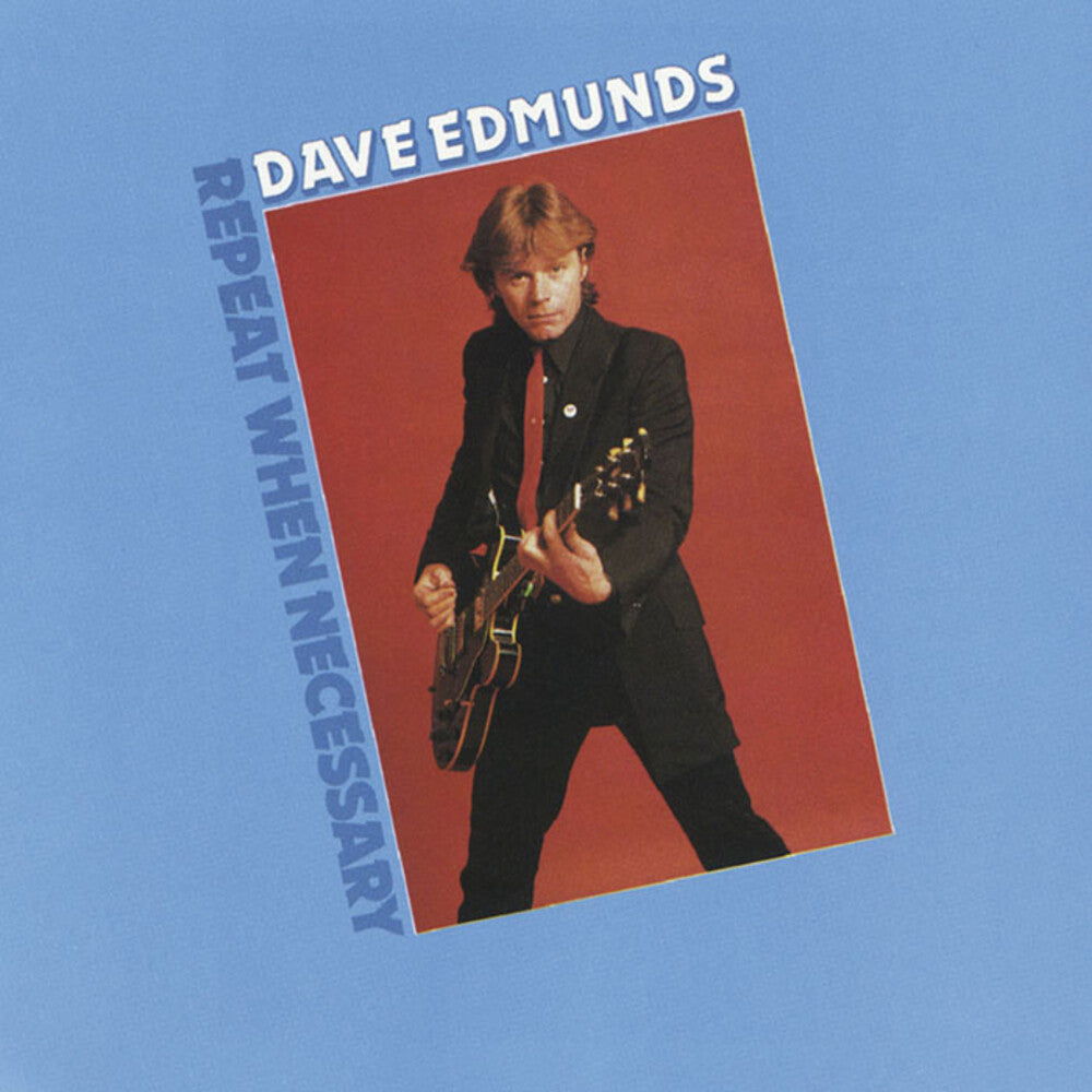 Dave Edmunds - Repeat When Necessary [CD]