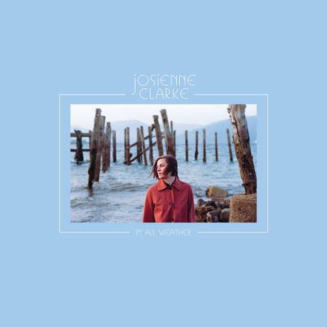 the album cover for Josienne Clarke - In All Weather
