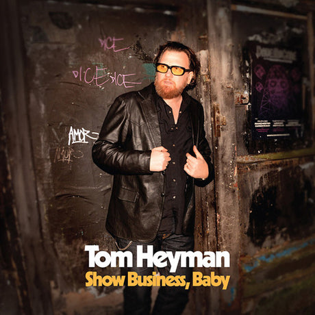 the album cover for Tom Heyman - Show Business Baby [Download Included]