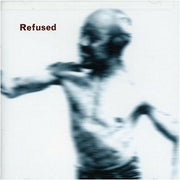 the album cover for Refused - Songs To Fan The Flames Of Discontent
