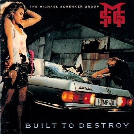 the album cover for The Michael Schenker Group - Built To Destroy